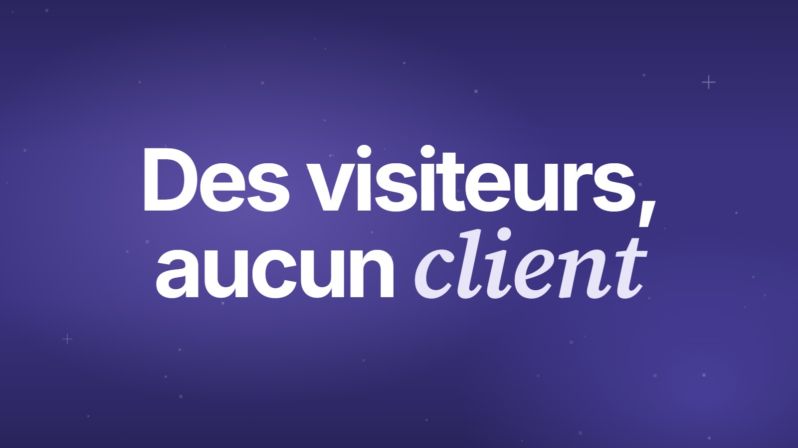 Des visiteurs, aucun client